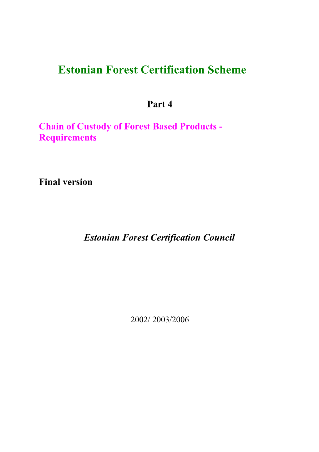 Estonian Forest Certification Scheme