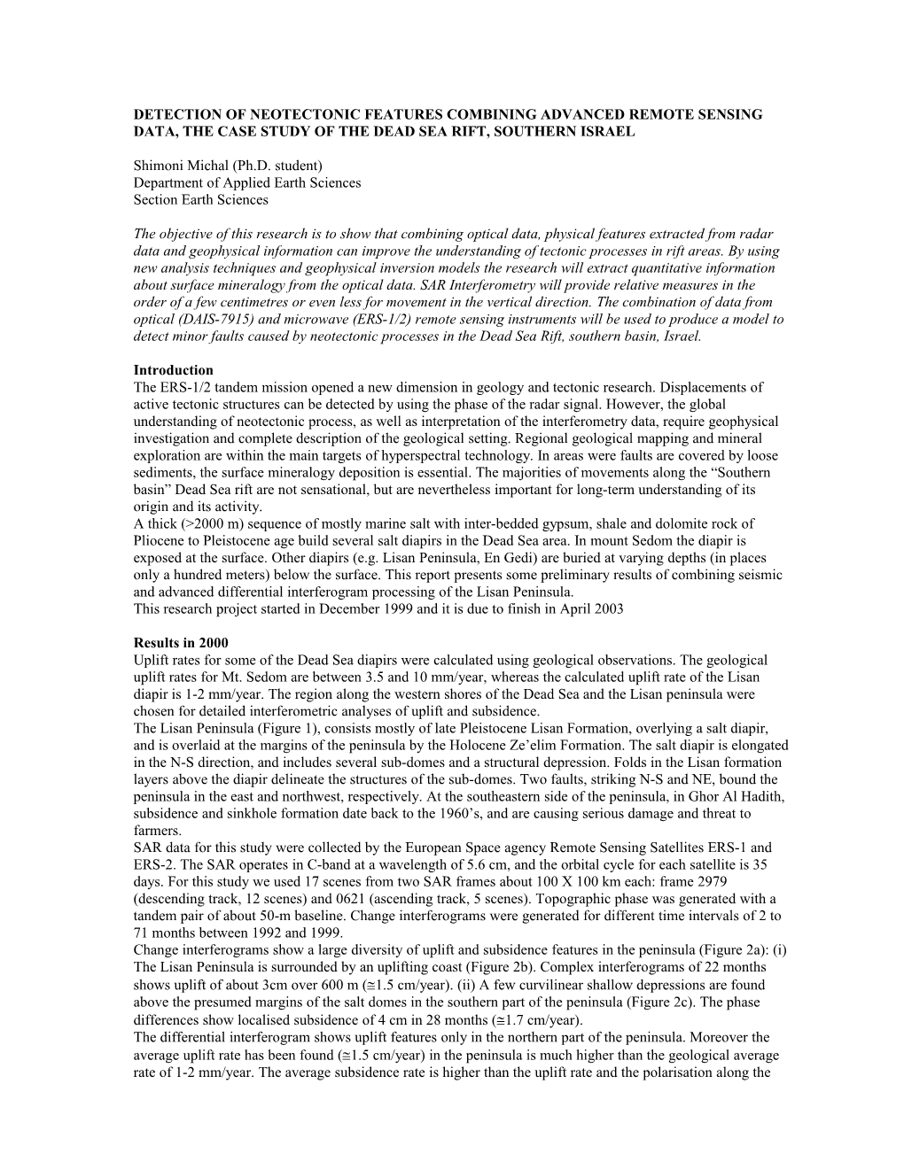 Detection of Neotectonic Features Combining Advanced Remote Sensing Data, the Case Study