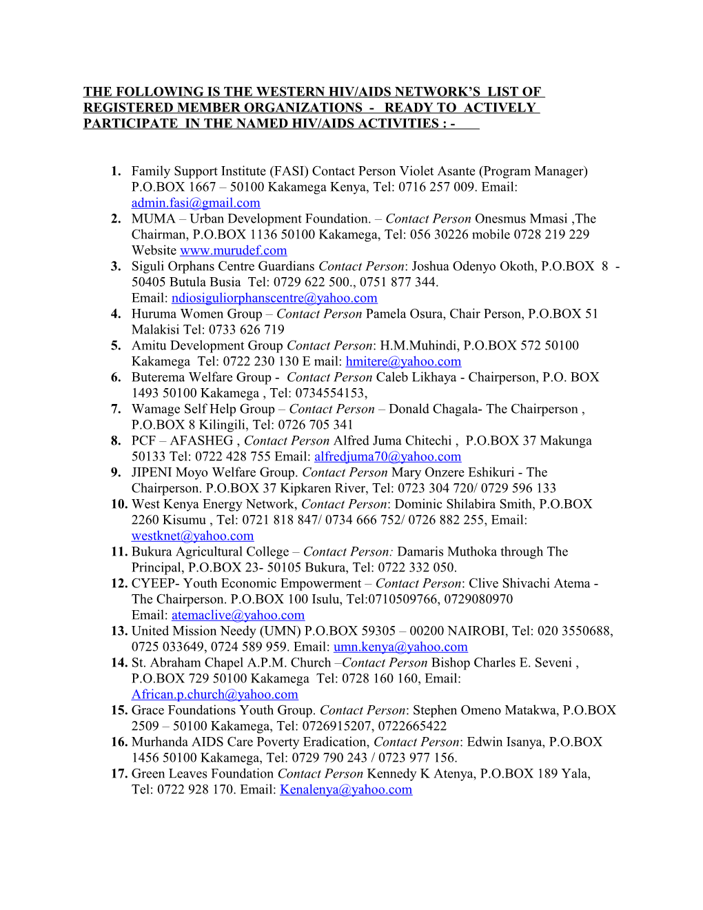 The Following Is the Western Hiv/Aids Network S List of Registered Member Organizations