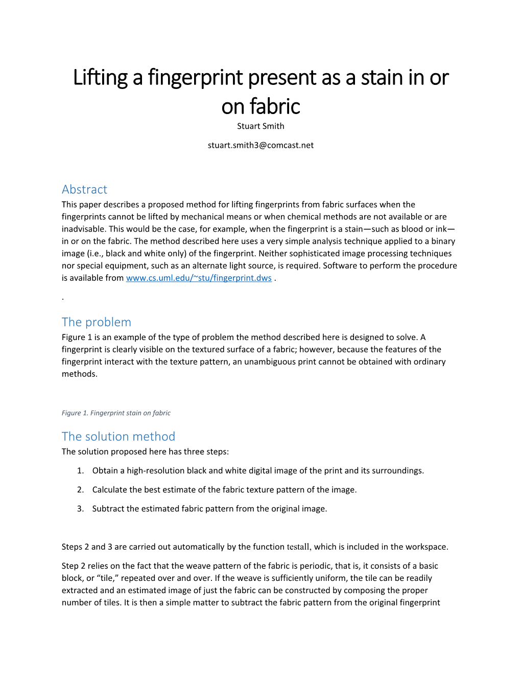 Lifting a Fingerprint Present As a Stain in Or on Fabric