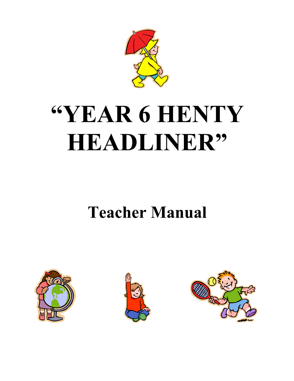 Year 6 Henty Headliner