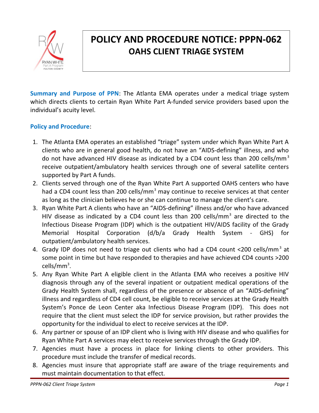 Summary and Purpose of PPN : the Atlanta EMA Operates Under a Medical Triage System Which