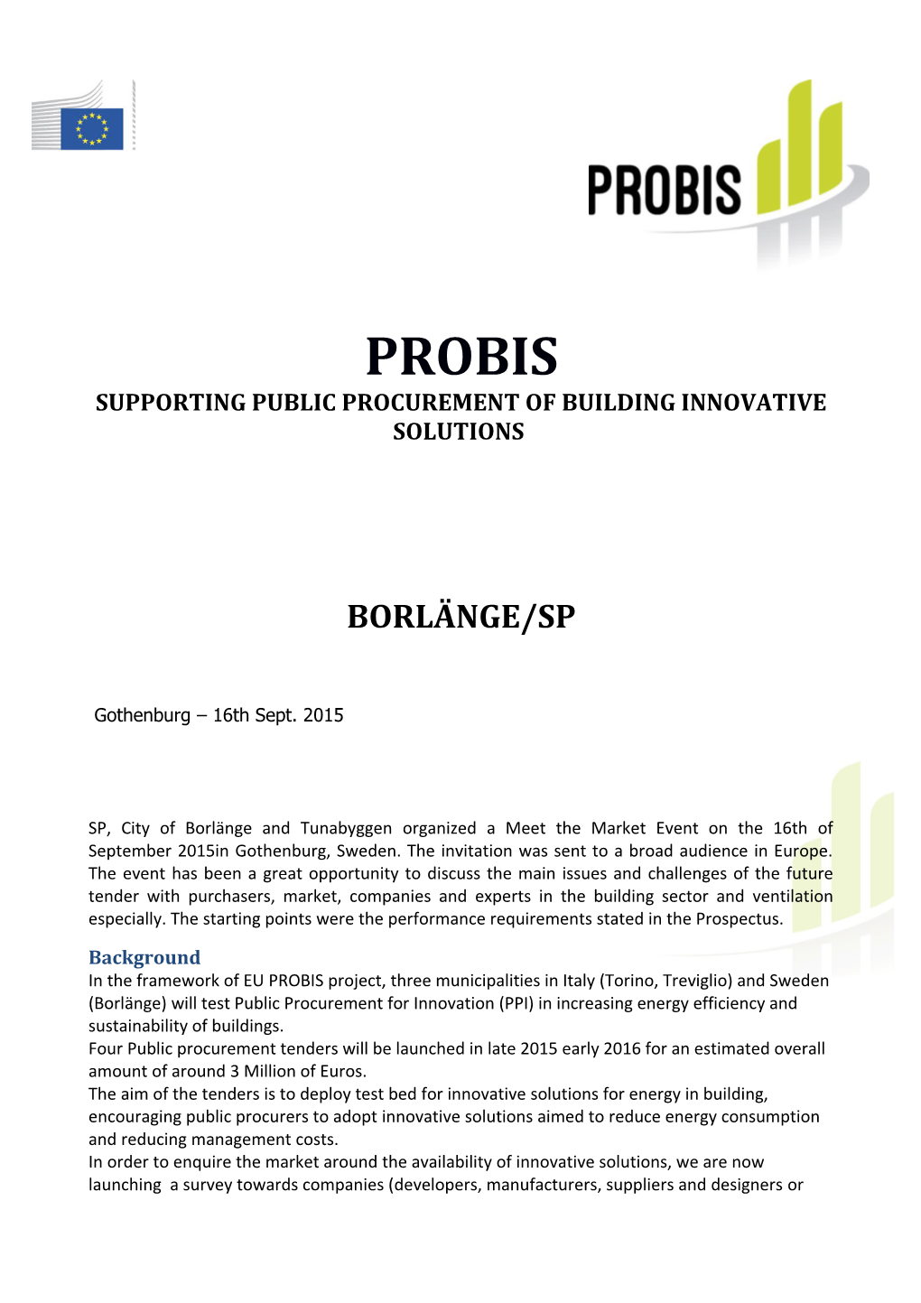 Supporting Public Procurement of Building Innovative Solutions