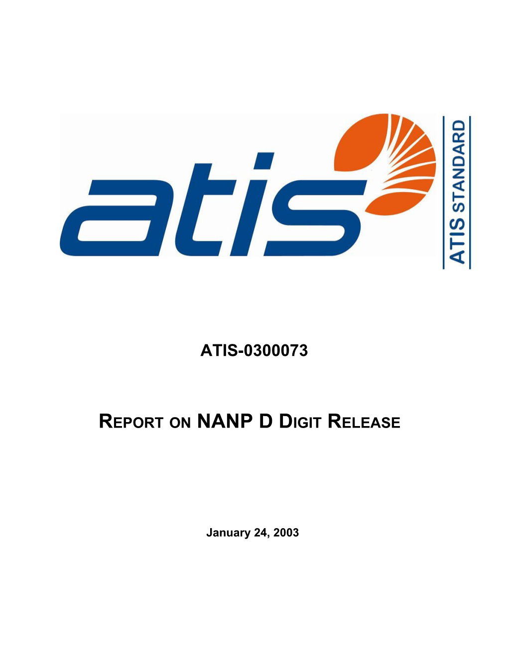 Report on NANP D Digit Release