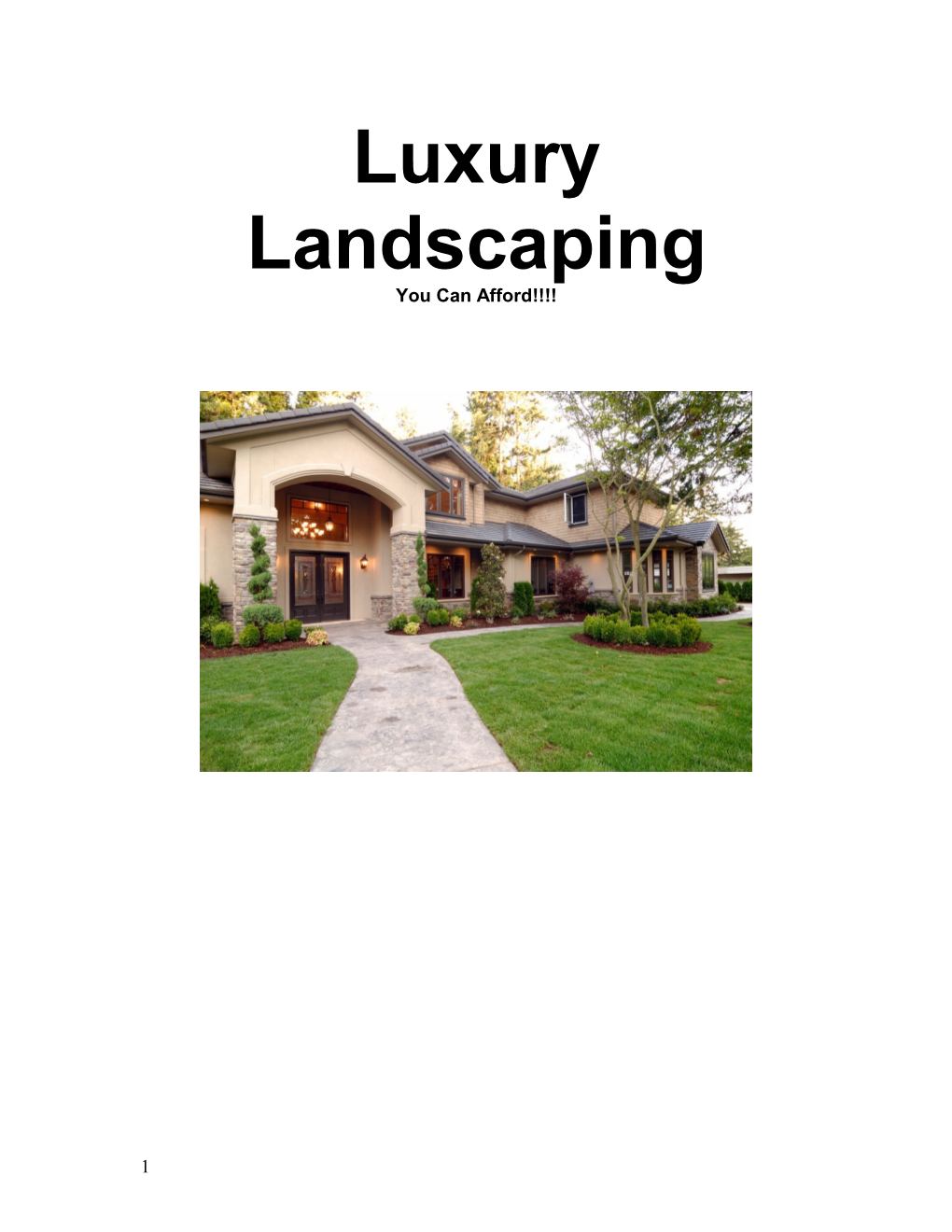 Luxury Landscaping