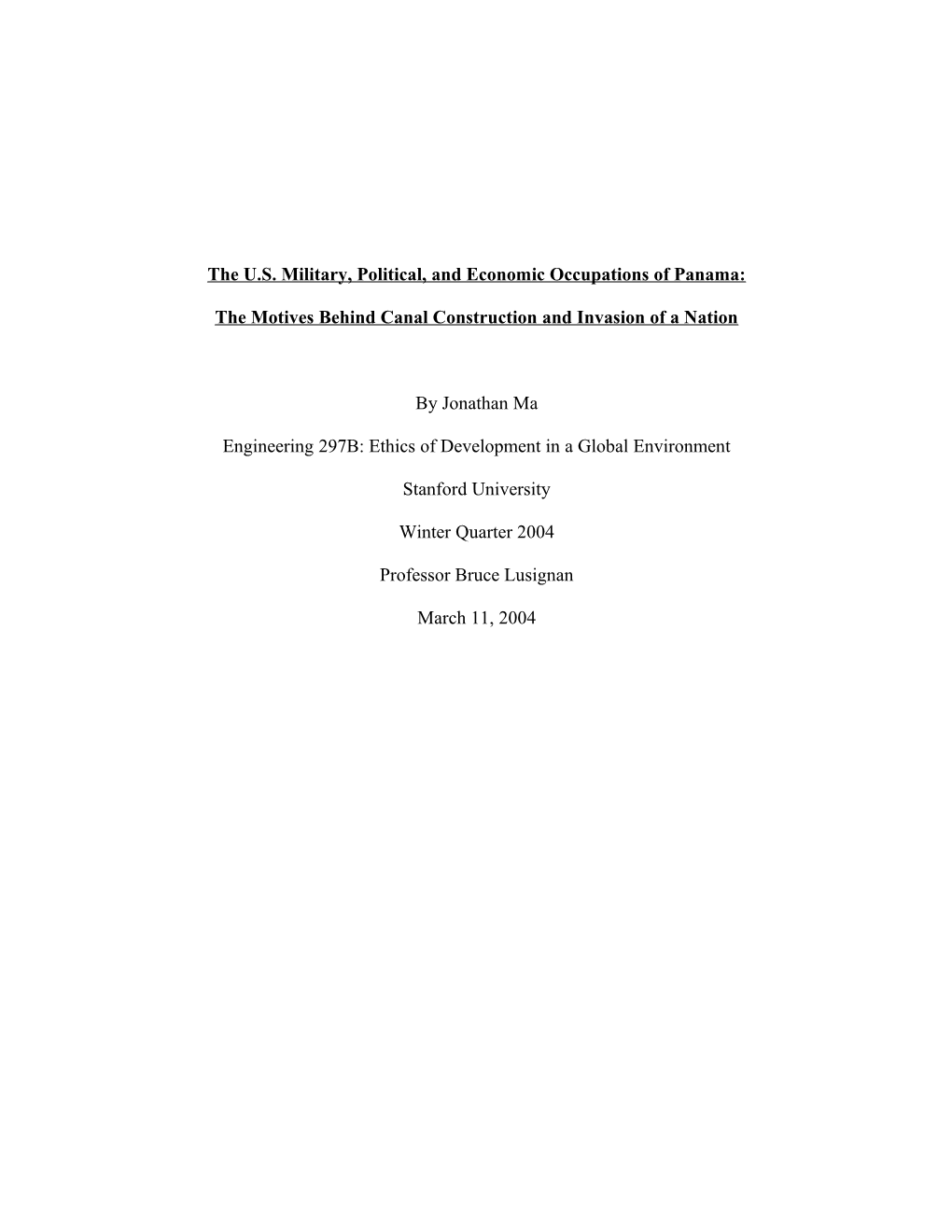 The U.S. Military, Political, and Economic Occupations of Panama