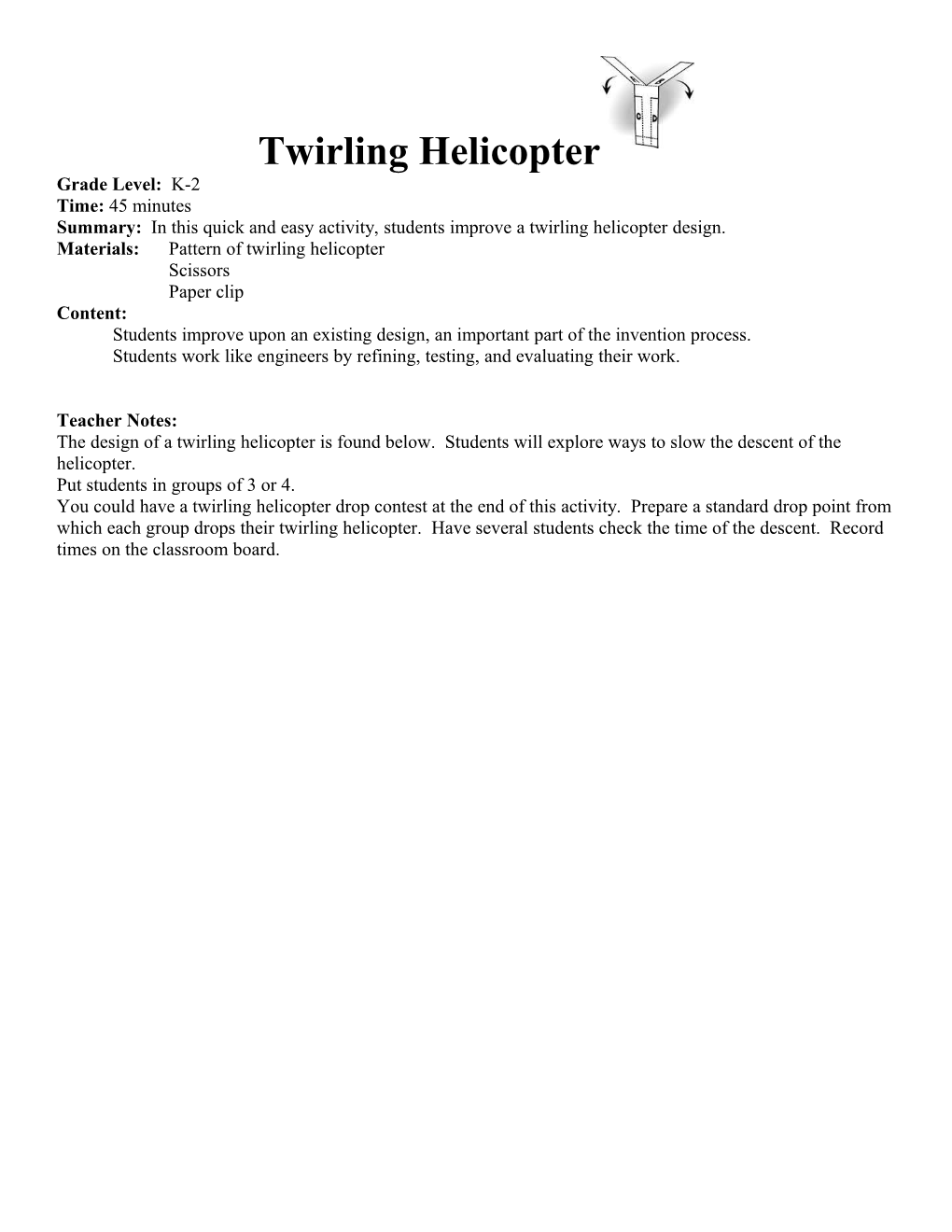 Summary: in This Quick and Easy Activity, Students Improve a Twirling Helicopter Design