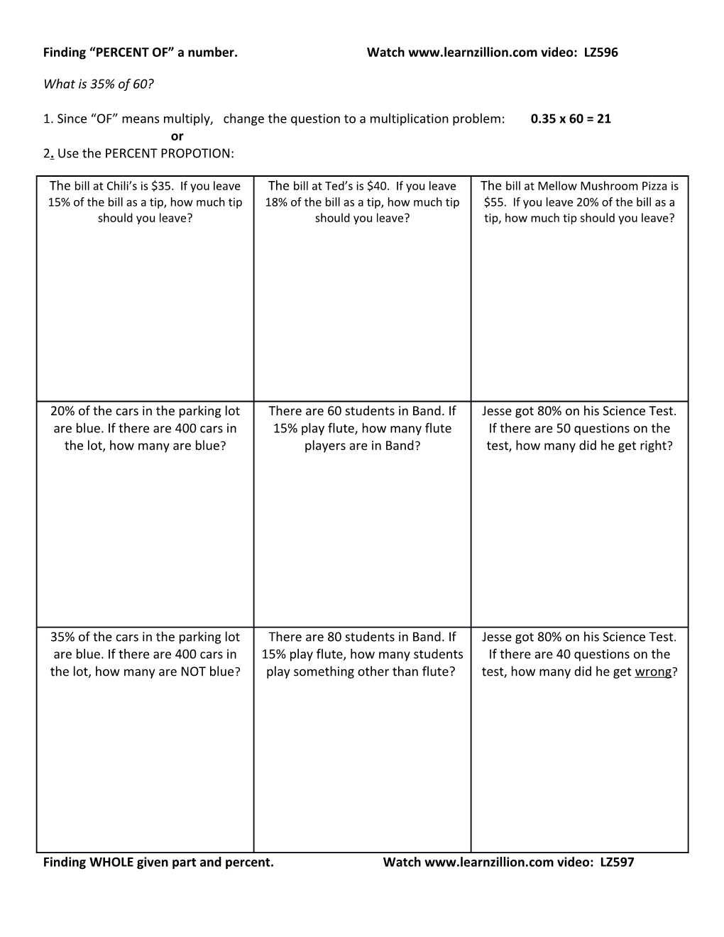 Finding WHOLE Given Part and Percent. Watch Video: LZ597