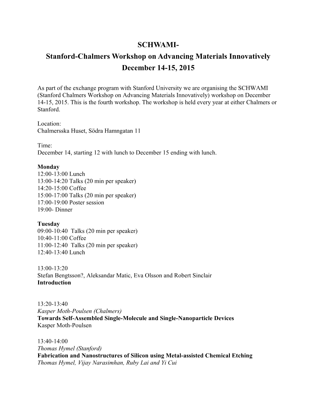 Stanford-Chalmers Workshop on Advancing Materials Innovatively