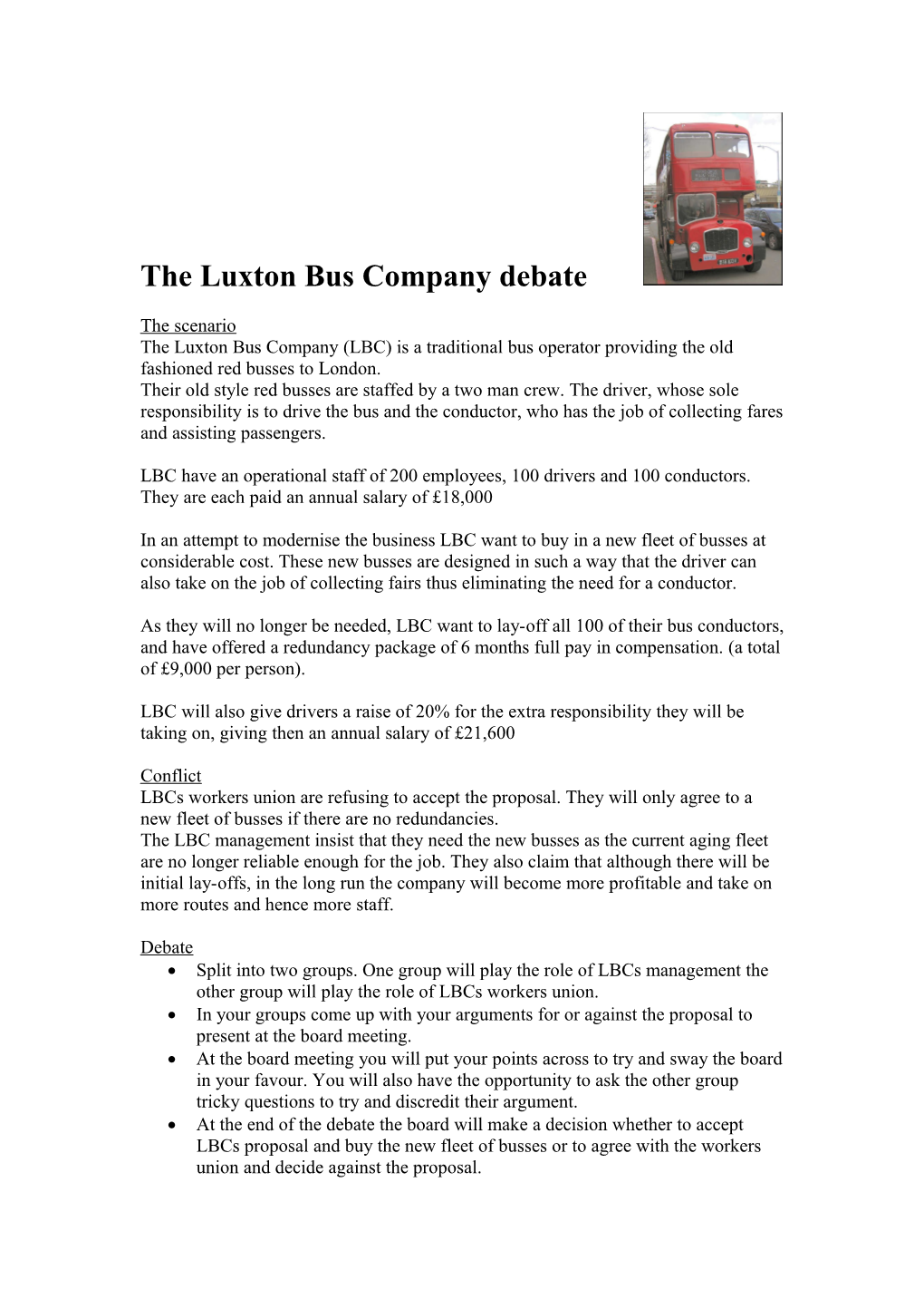 The Luxton Bus Company Debate