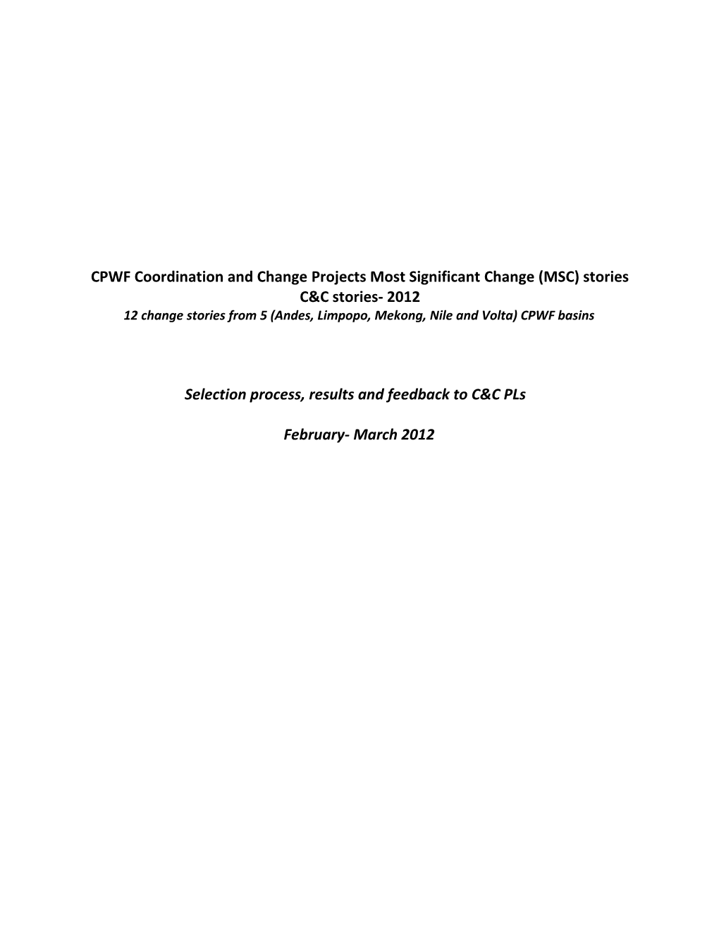 CPWF Coordination and Change Projects Most Significant Change (MSC) Storiesc&C Stories- 2012