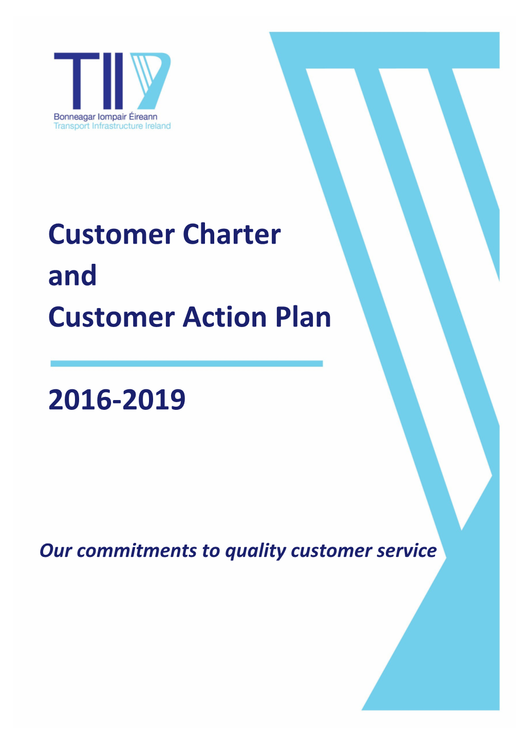 TII Customer Charter and Action Plan 2016 - 2019
