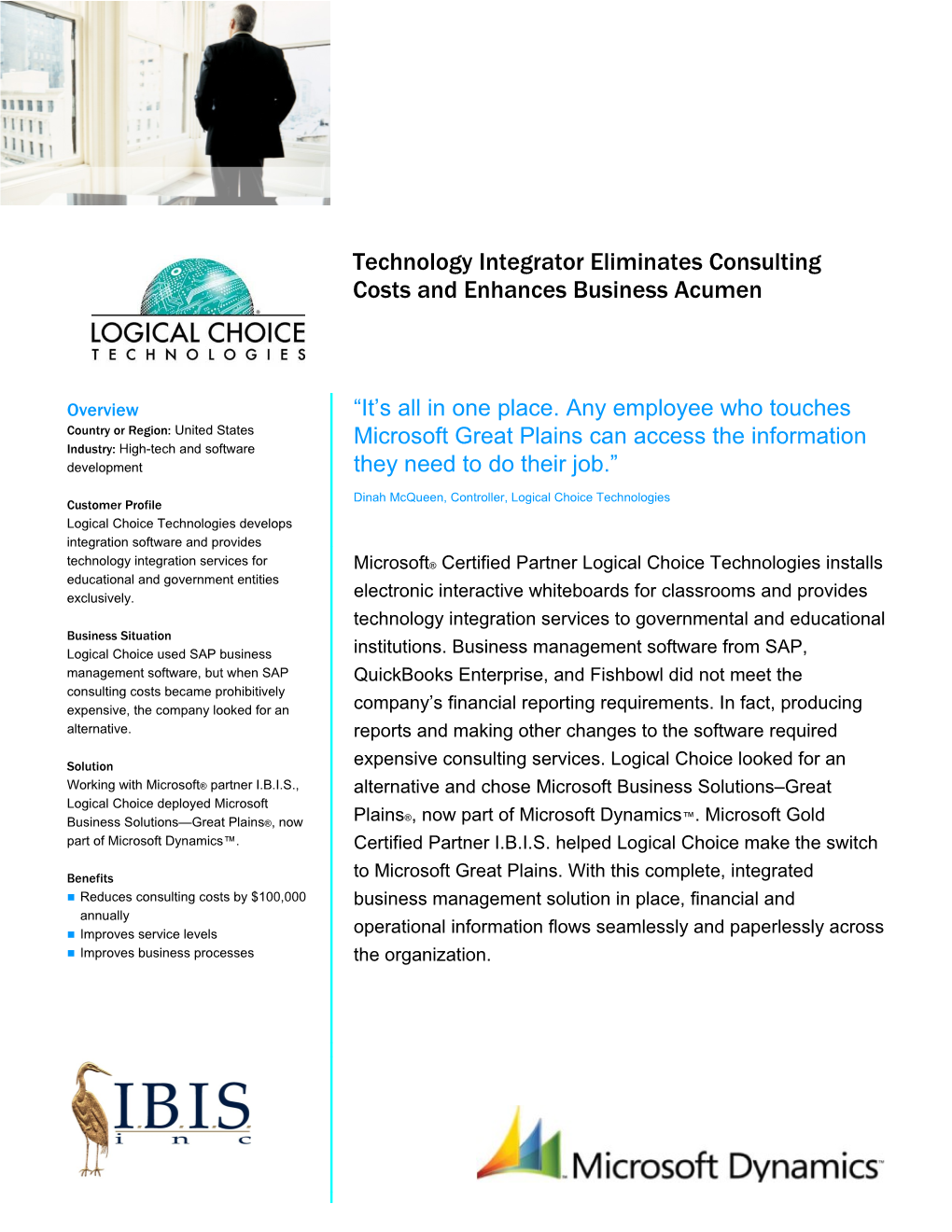 Technology Integrator Eliminates Consulting Costs and Enhances Business Acumen