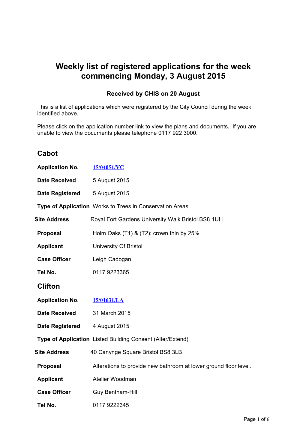Weekly List of Registered Applications for the Week Commencing Monday, 3 August 2015