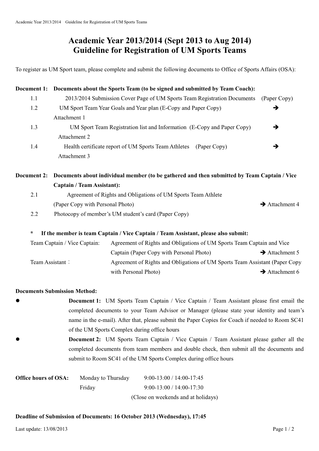 Academic Year 2013/2014 Guideline for Registration of UM Sports Teams