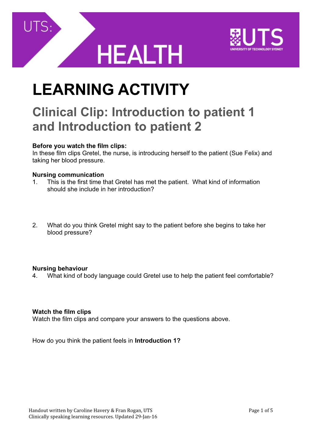 Clinical Clip: Introduction to Patient 1 and Introduction to Patient 2