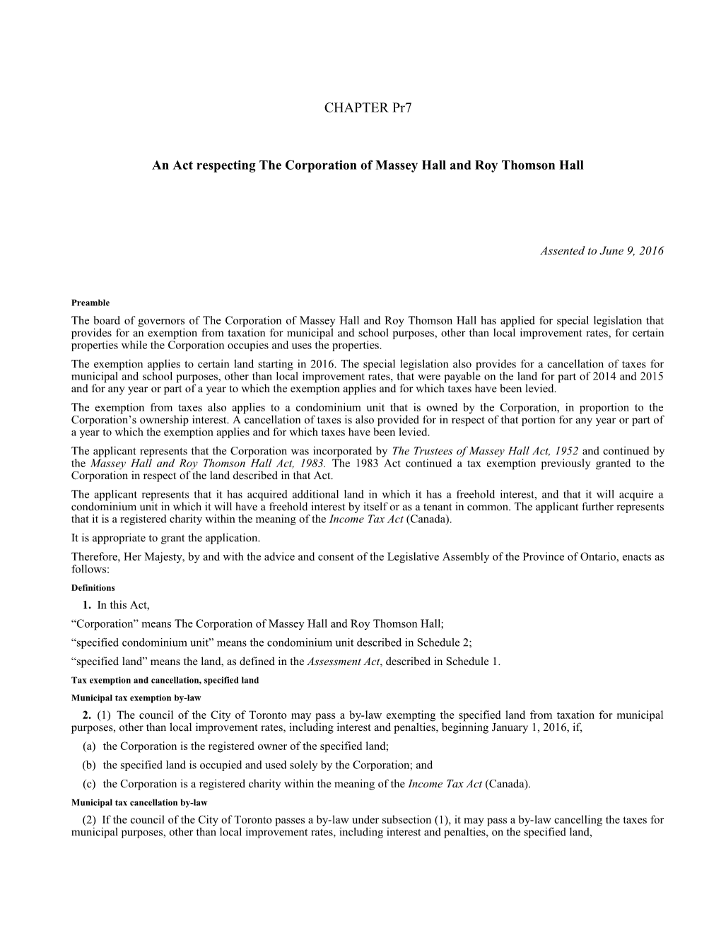 Corporation of Massey Hall and Roy Thomson Hall Act (Tax Relief), 2016, S.O. 2016, C. Pr7