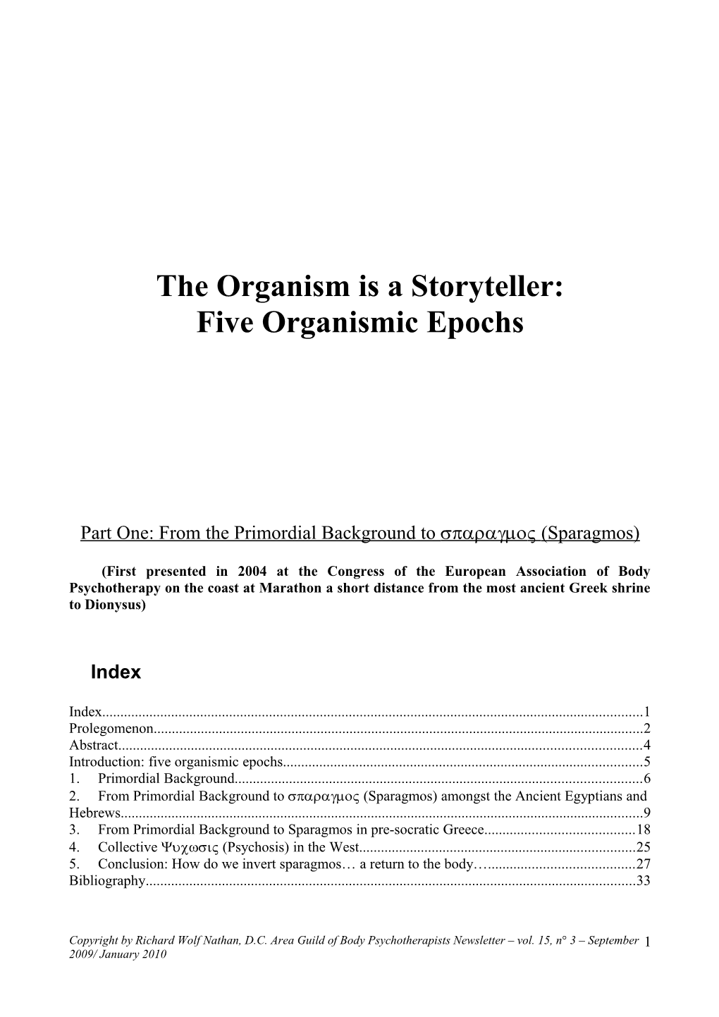 The Organism Is a Storyteller