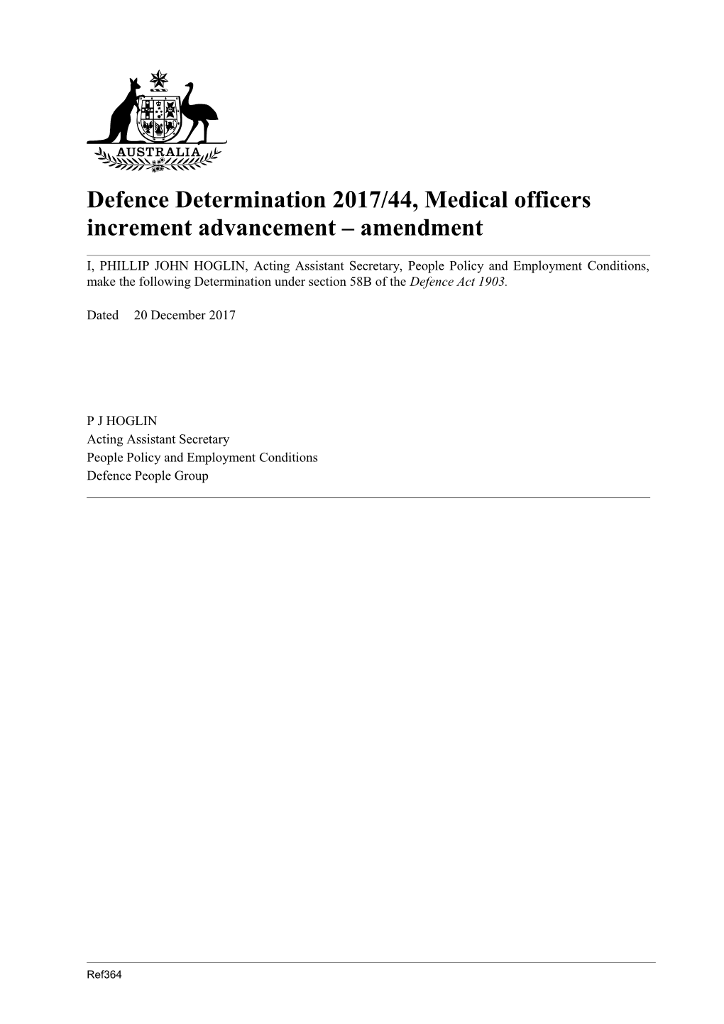 Defence Determination 2017/44, Medical Officers Increment Advancement Amendment