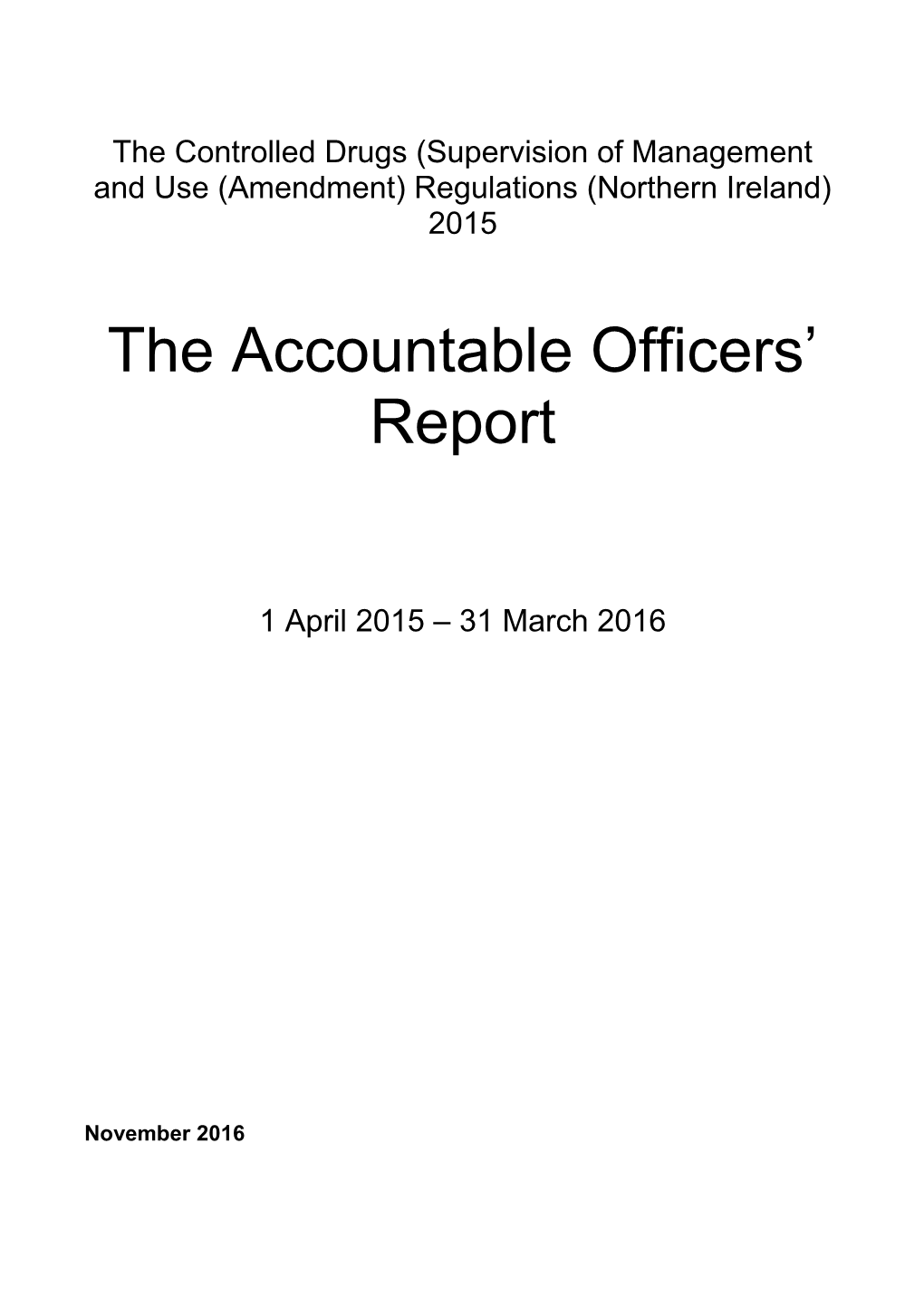 The Accountable Officers Report