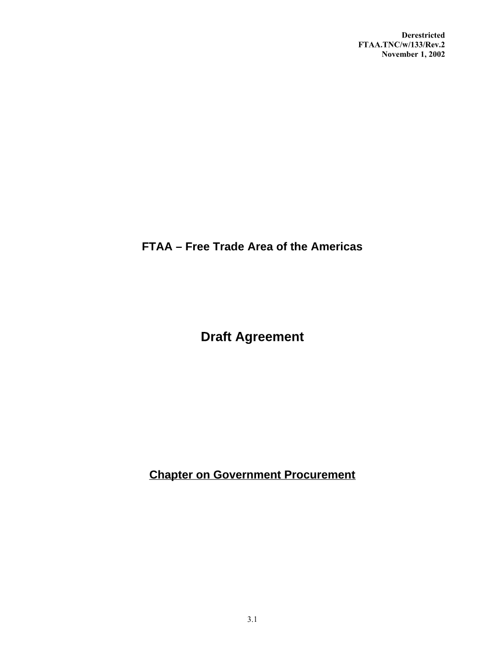 FTAA.TNC/W/133/Rev.2 1 November 2002 Second FTAA Draft Agreement