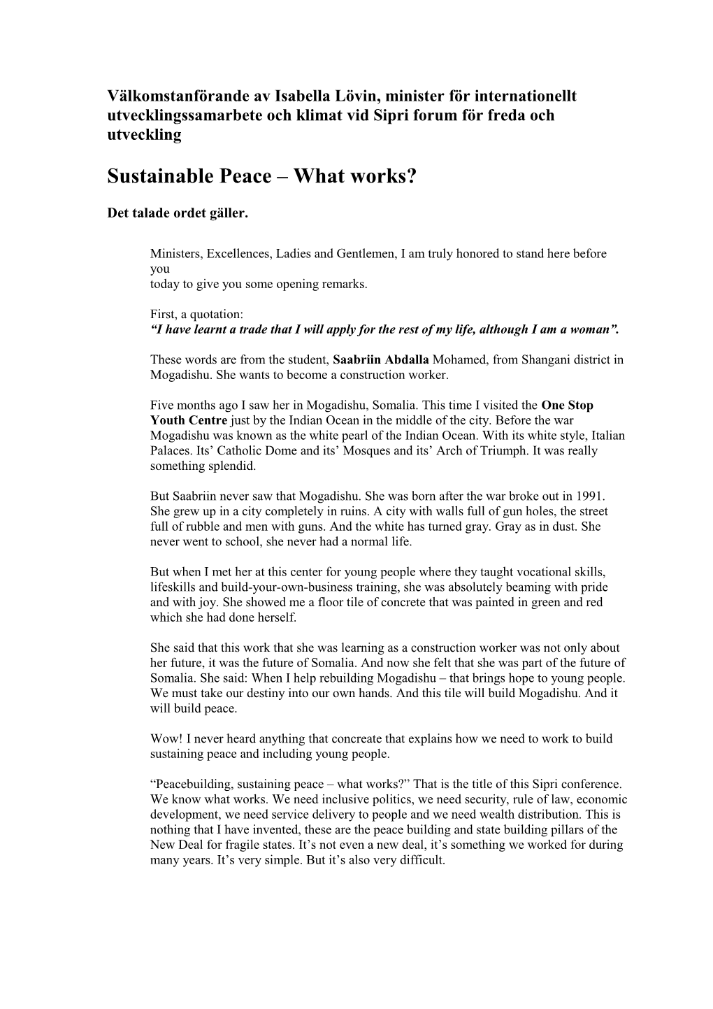 Sustainable Peace What Works?