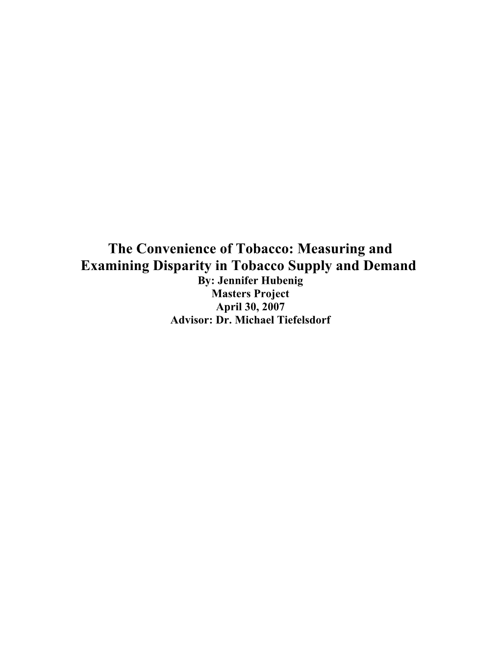 The Convenience of Tobacco: Measuring and Examining Disparity in Tobacco Supply and Demand