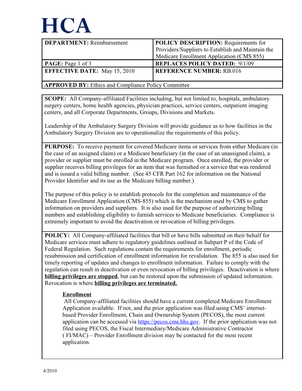 A Completed Copy of the Medicare Enrollment Application Will Be Maintained by the Facility