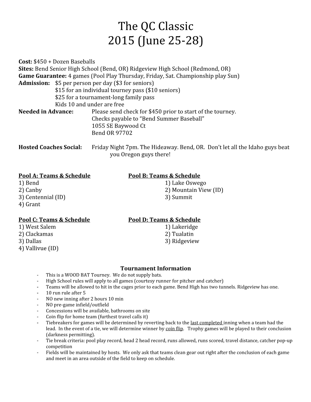 Sites:Bend Senior High School (Bend, OR) Ridgeview High School (Redmond, OR)