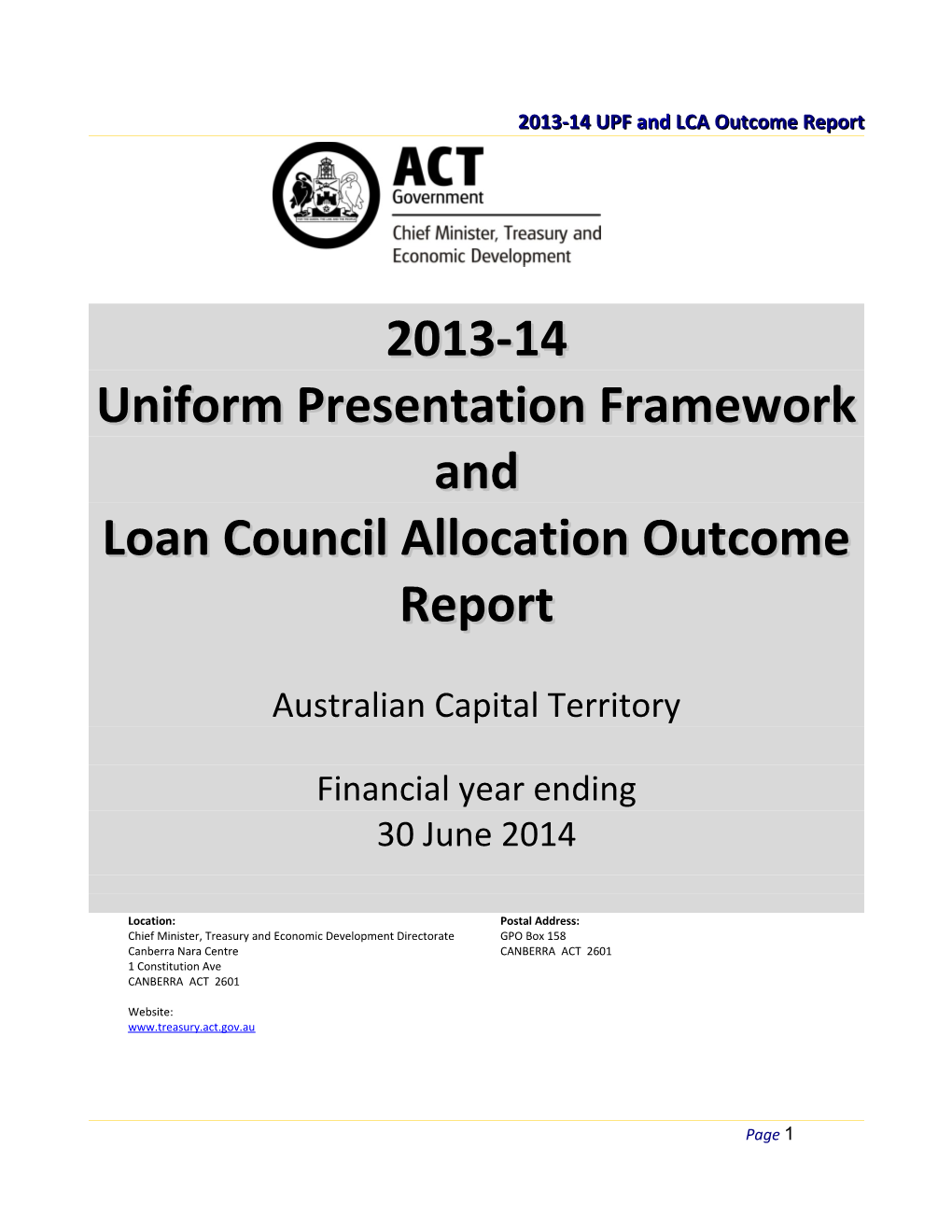 ACT Government: 2013-14 Uniform Presentation Framework and Loan Council Allocation Outcome