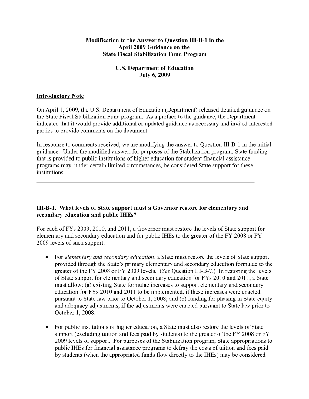 07/06/09: Modification to the Answer to Question III-B-1 in the April 2009 Guidance On