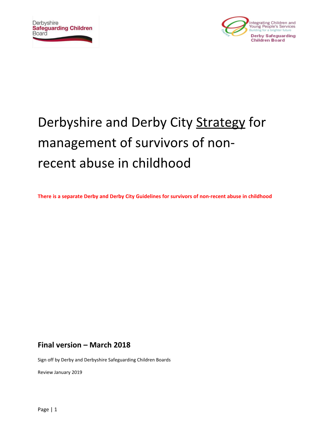 Derbyshire and Derby City Strategyfor Management of Survivors of Non-Recent Abuse in Childhood