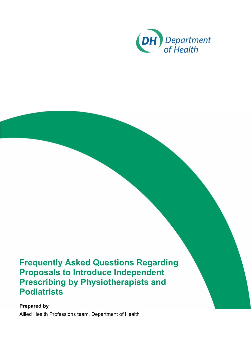 Consultation on Proposals to Introduce Independent Prescribing by Physiotherapists
