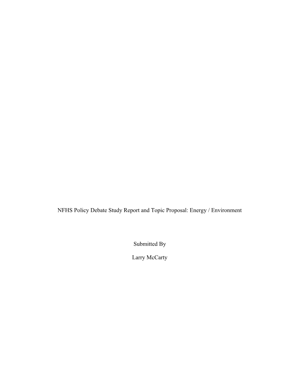NFHS Policy Debate Study Report and Topic Proposal: Energy / Environment