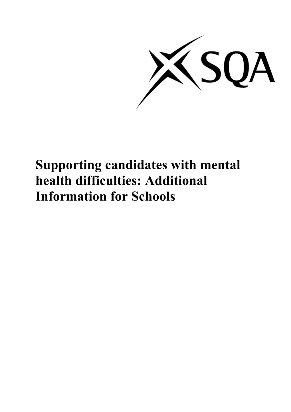 Supporting Candidates with Mental Health Difficulties:Additional Information for Schools