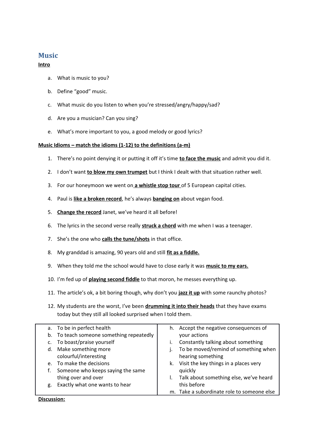 Music Idioms Match the Idioms (1-12) to the Definitions (A-M)