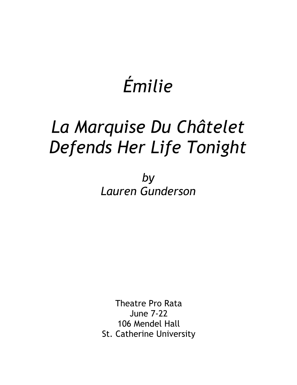 La Marquise Du Châtelet Defends Her Life Tonight