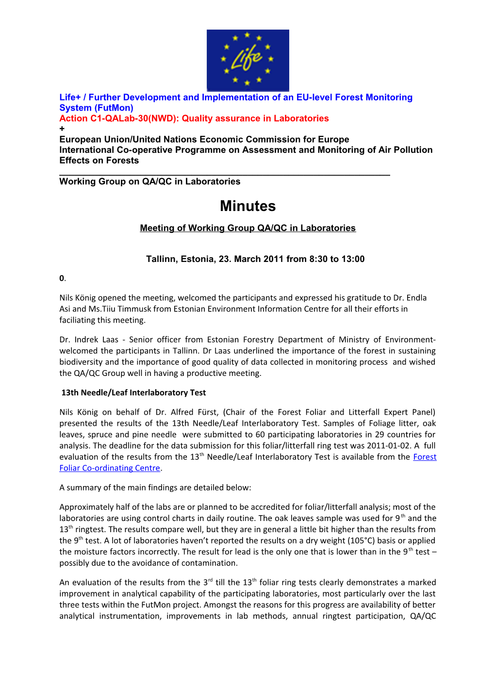 Life+ / Further Development and Implementation of an EU-Level Forest Monitoring System (Futmon)