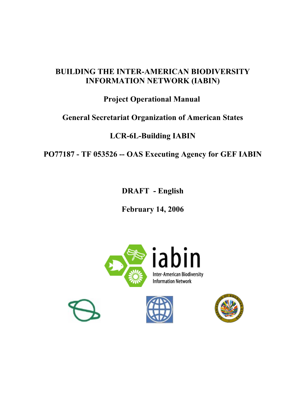 Building the Inter-American Biodiversity Information Network (IABIN)