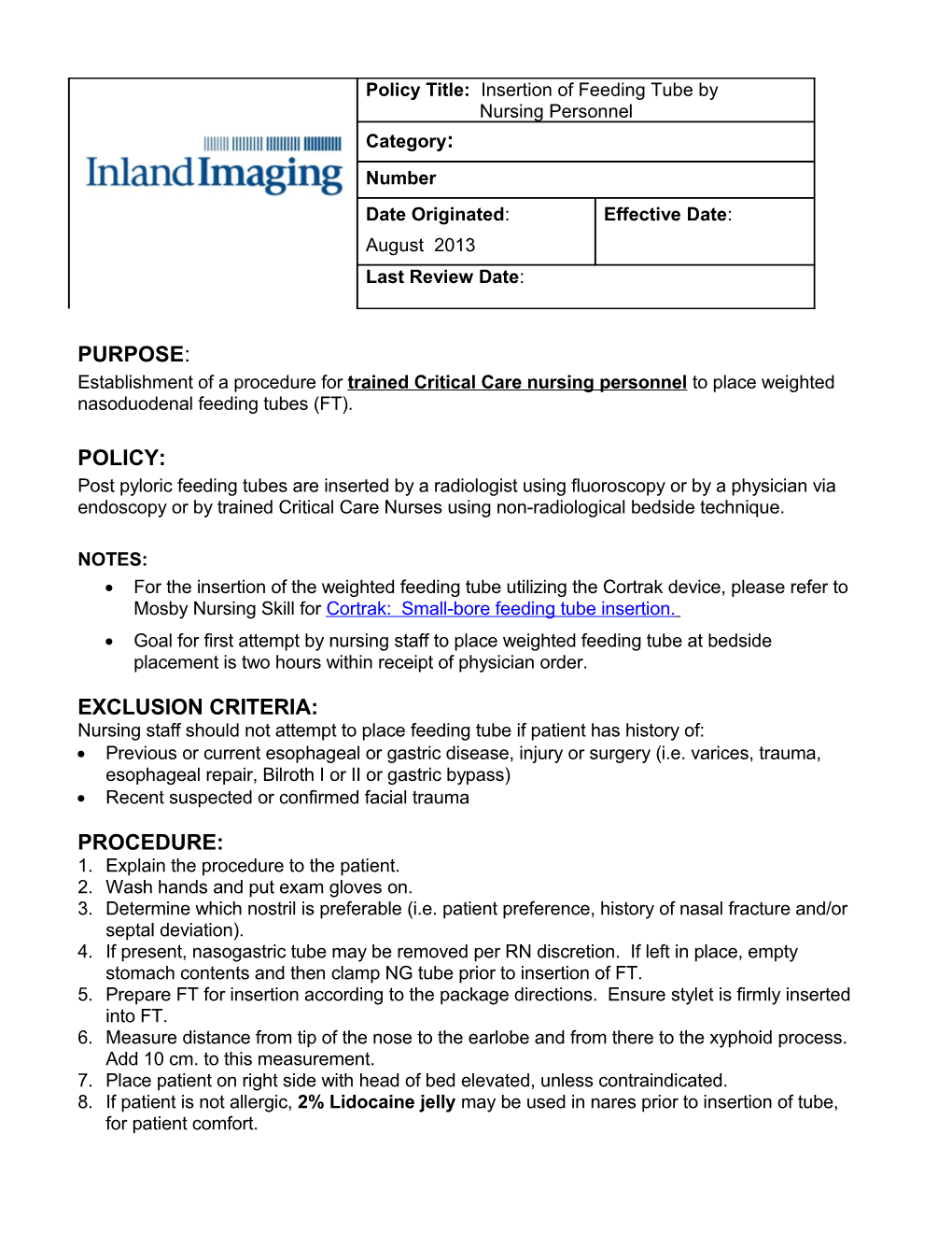 Establishment of a Procedure for Trained Critical Care Nursing Personnel to Place Weighted