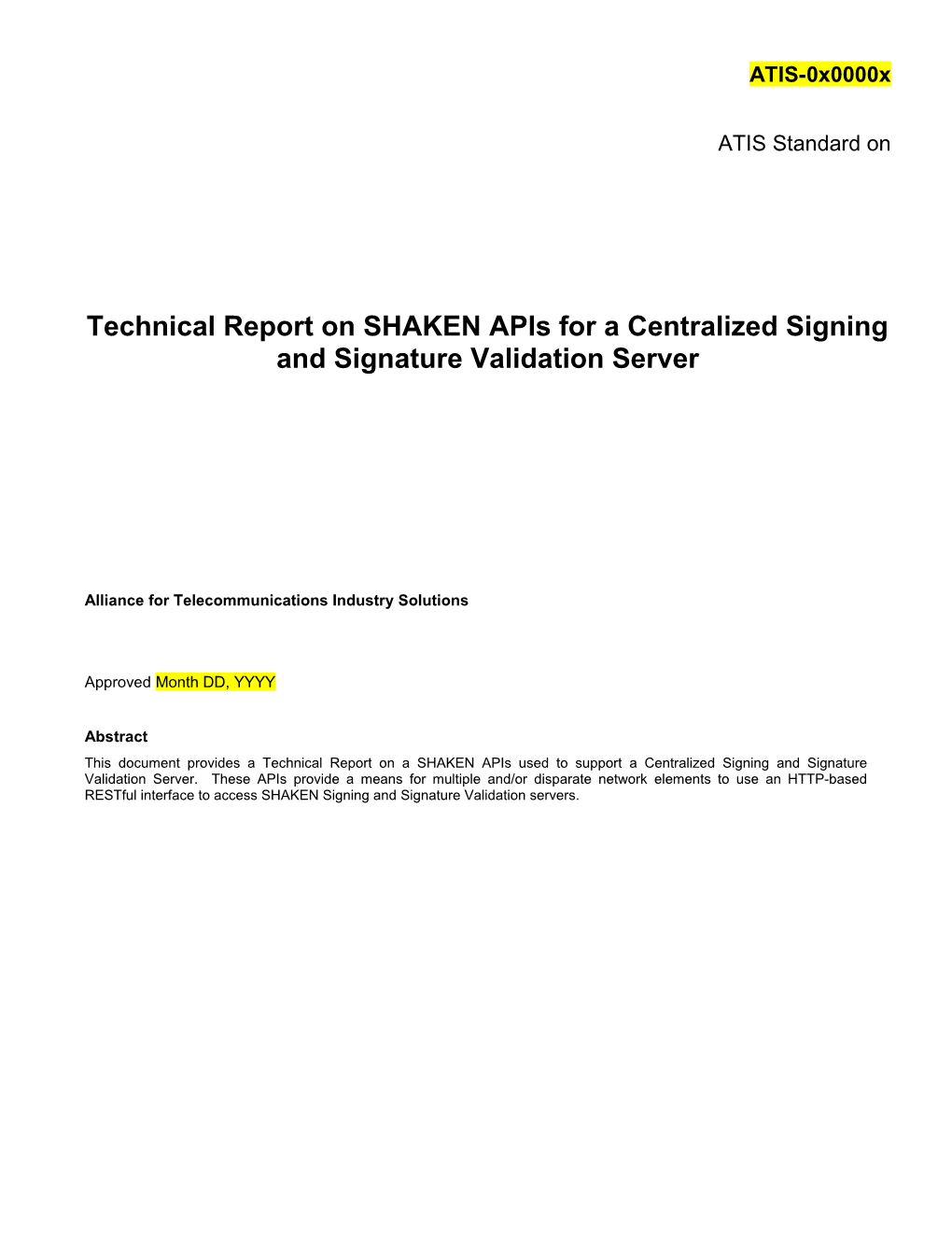 Technical Report on SHAKEN Apis for a Centralized Signing and Signature Validation Server