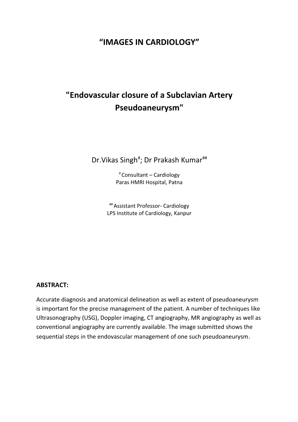 Endovascular Closure of a Subclavian Artery Pseudoaneurysm