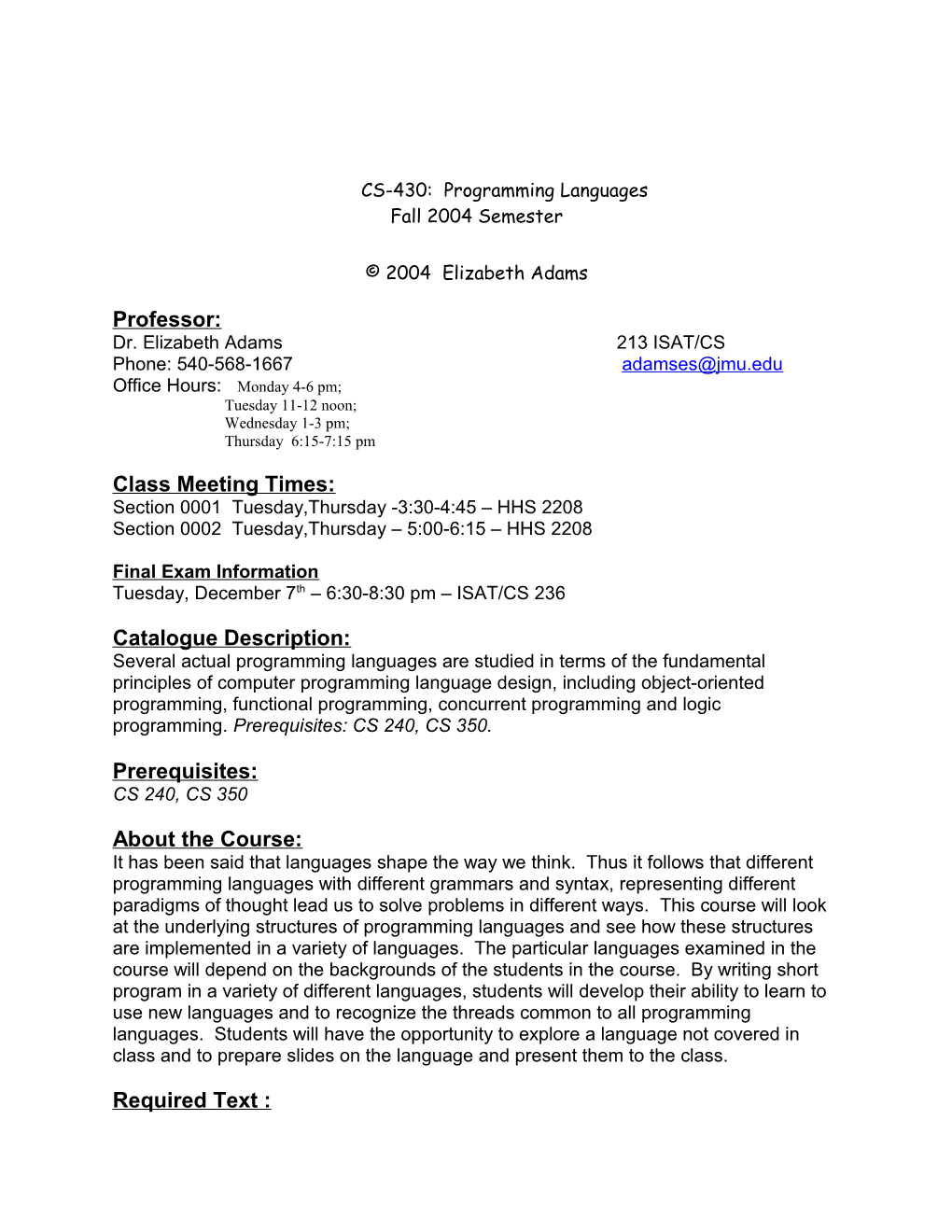CS-430: Programming Languages Fall 2004 Semester