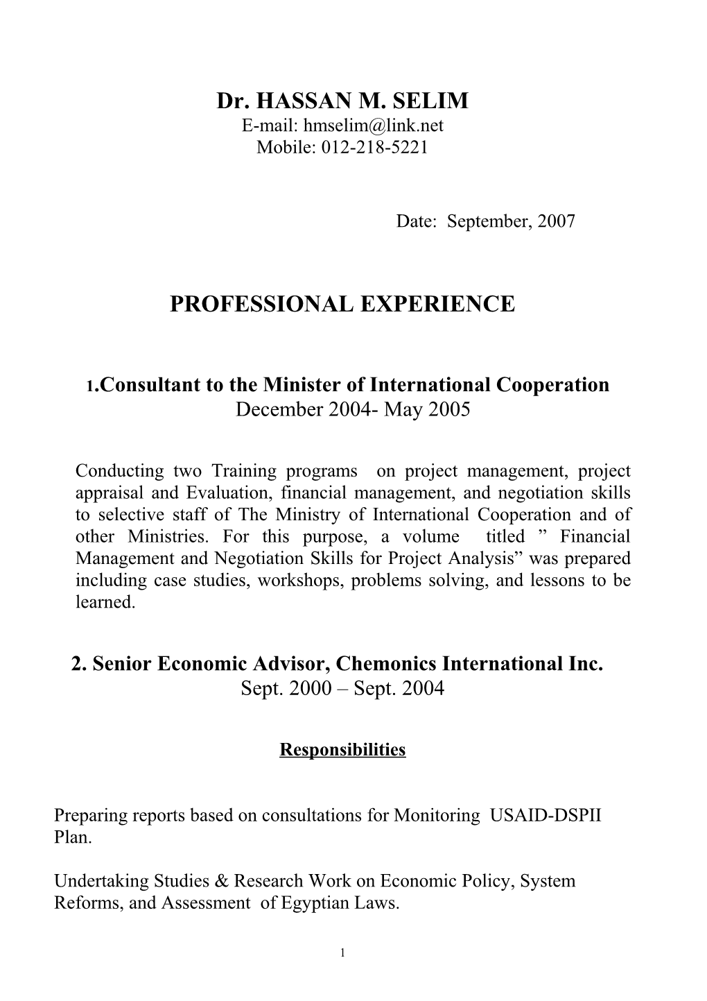 1.Consultant to the Minister of International Cooperation
