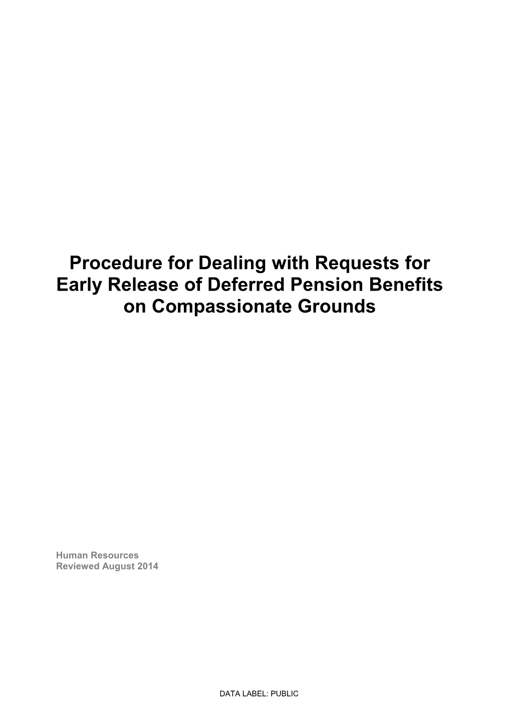 Procedure for Dealing with Requests for Early Release of Deferred Pension Benefits