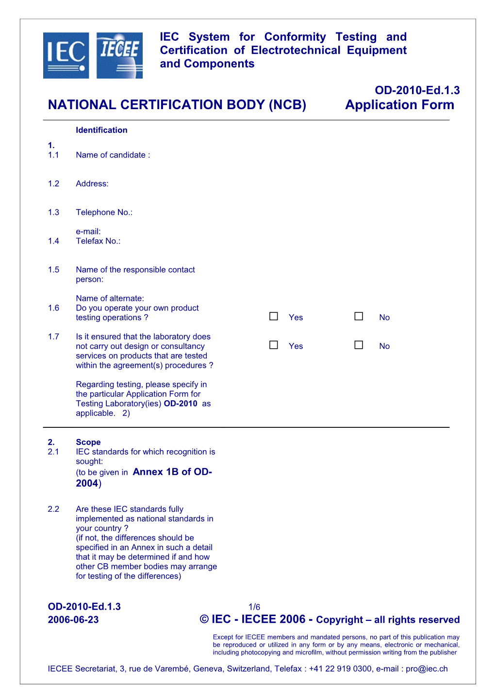 Cenelec Certification Agreement (Cca)______1 (X)