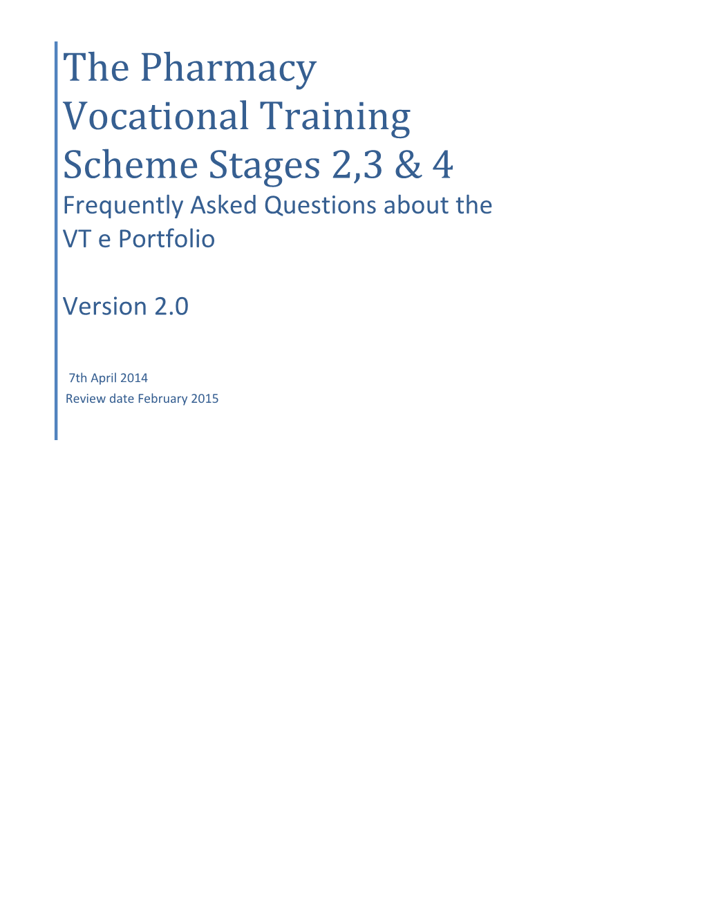 Frequently Asked Questions About the VT2 E Portfolio