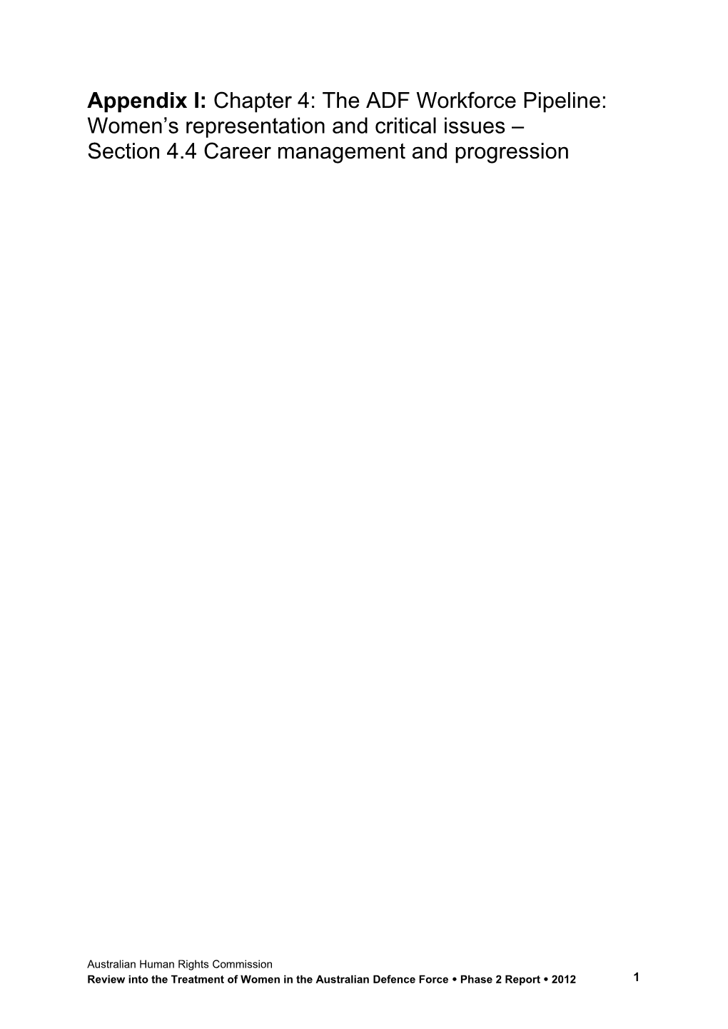 Appendix I:Chapter 4: the ADF Workforce Pipeline: Women S Representation and Critical Issues