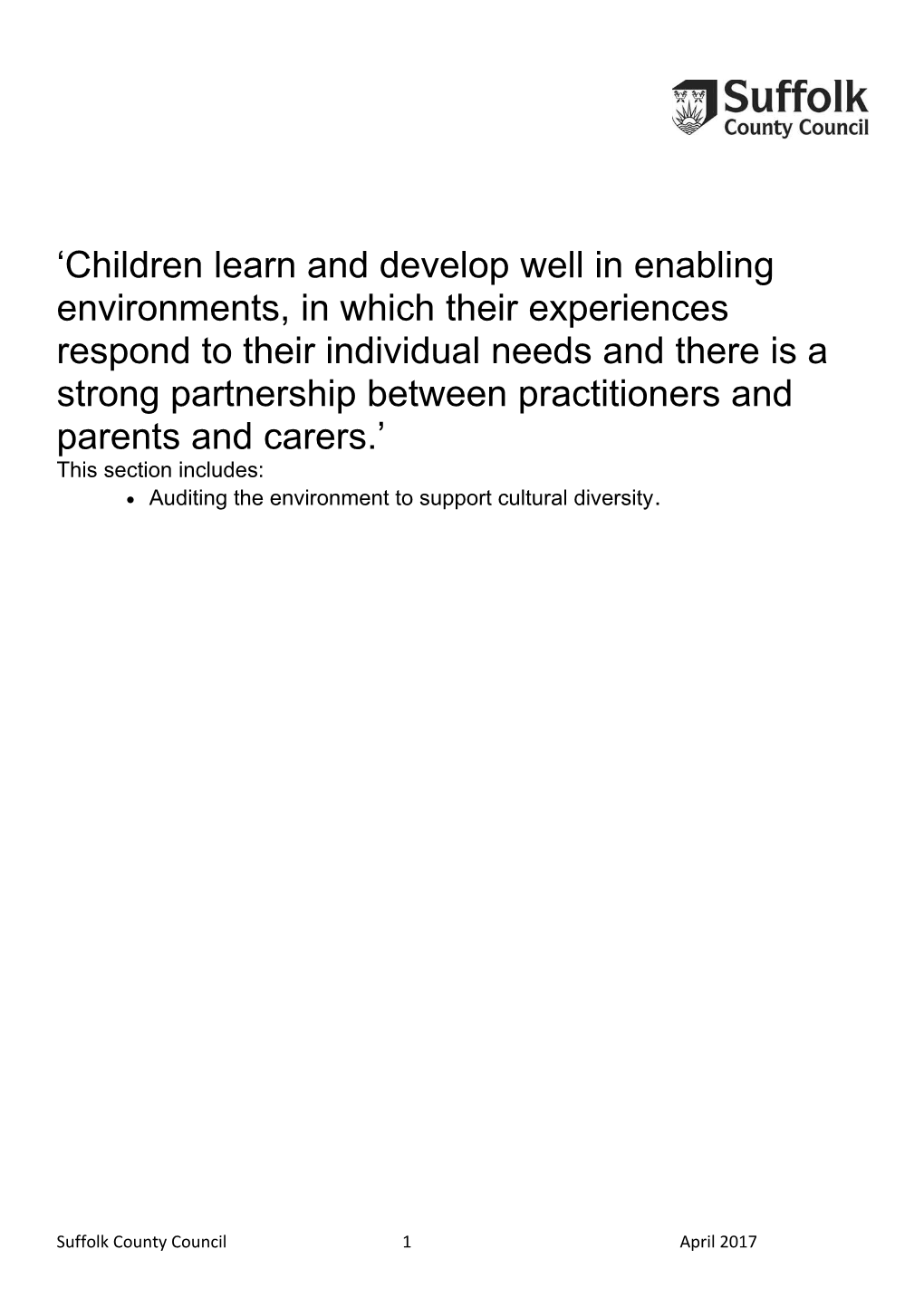 Children Learn and Develop Well in Enabling Environments, in Which Their Experiences Respond