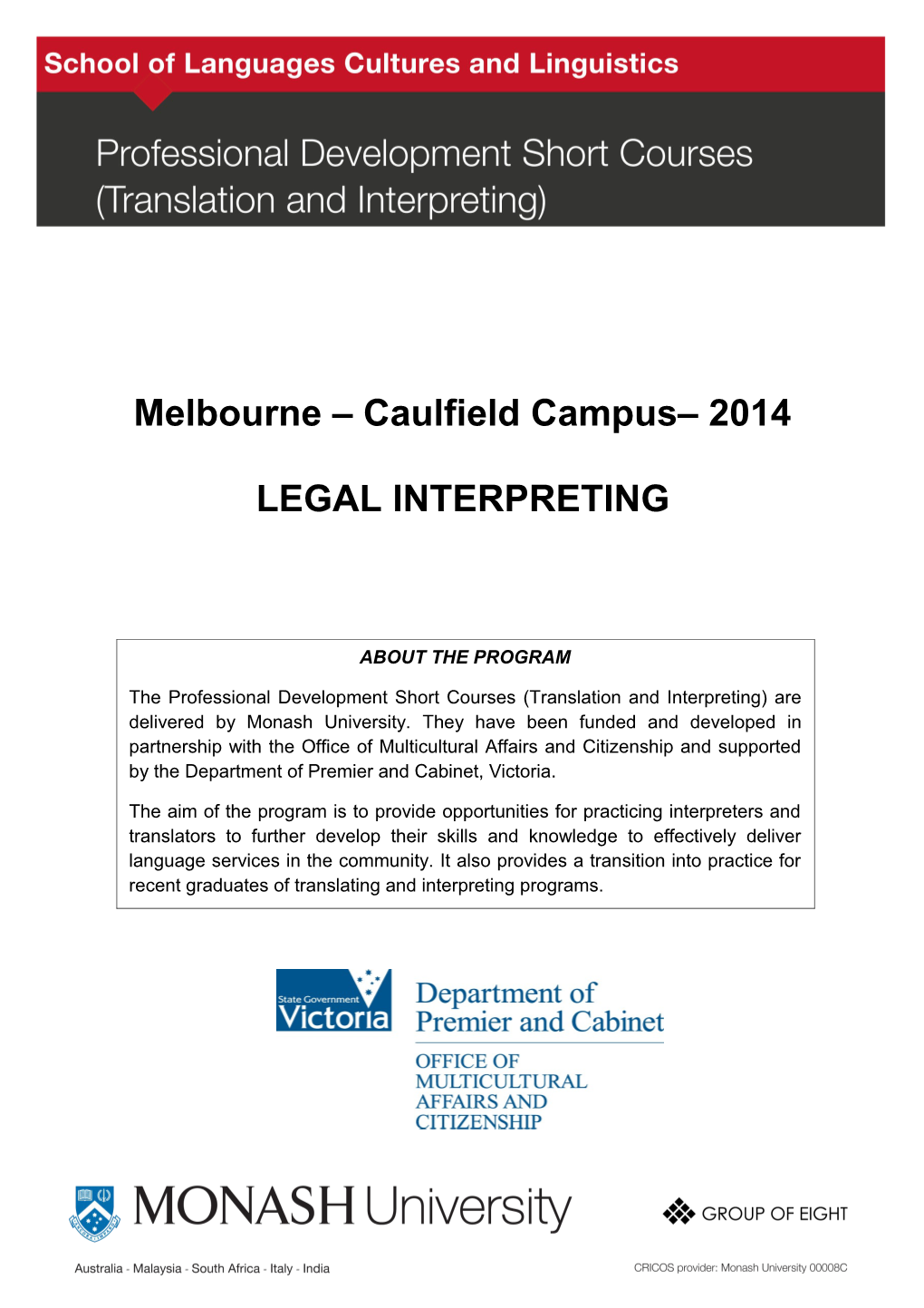 Melbourne Caulfield Campus 2014